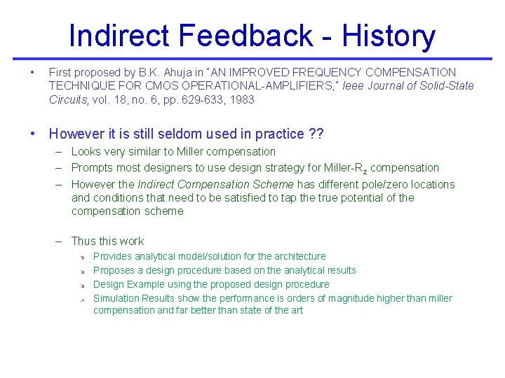 Indirect Feedback - History • First proposed by B. K. Ahuja in “AN IMPROVED Indirect Feedback - History • First proposed by B. K. Ahuja in “AN IMPROVED
