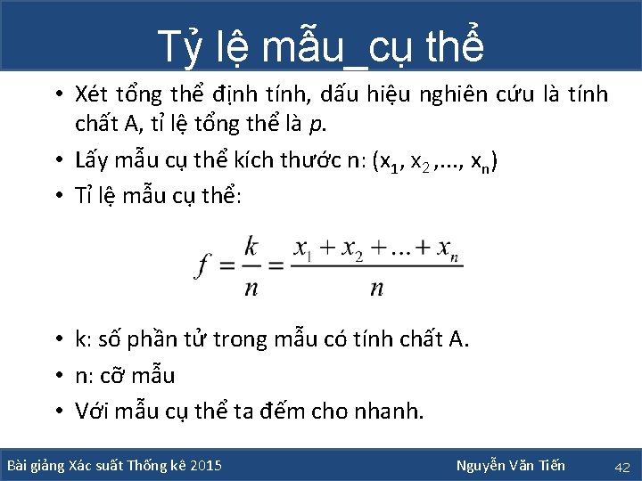 Tỷ lệ mẫu_cụ thể • Xét tổng thể định tính, dấu hiệu nghiên cứu