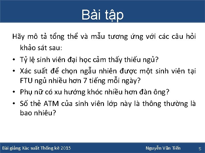 Bài tập Hãy mô tả tổng thể và mẫu tương ứng với các câu