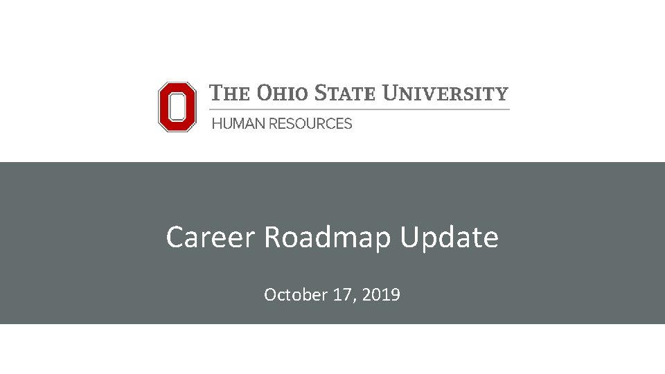 Career Roadmap Update October 17, 2019 