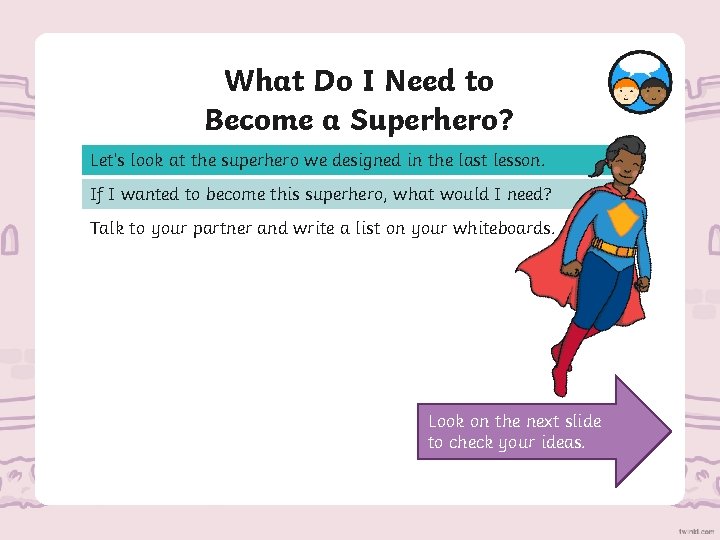 What Do I Need to Become a Superhero? Let’s look at the superhero we