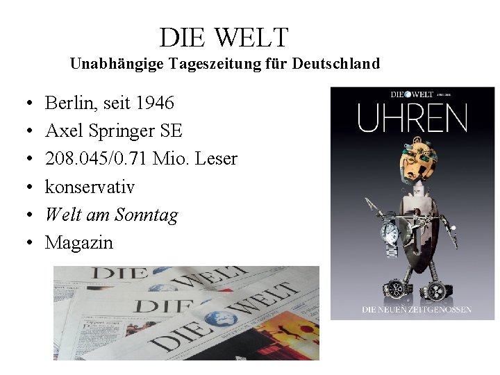 DIE WELT Unabhängige Tageszeitung für Deutschland • • • Berlin, seit 1946 Axel Springer