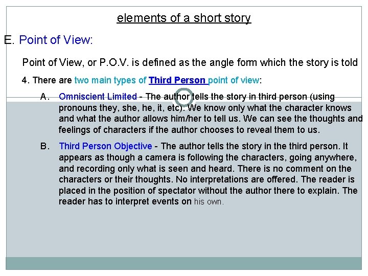 elements of a short story E. Point of View: Point of View, or P. elements of a short story E. Point of View: Point of View, or P.