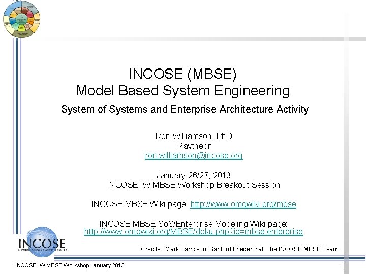 INCOSE (MBSE) Model Based System Engineering System of Systems and Enterprise Architecture Activity Ron