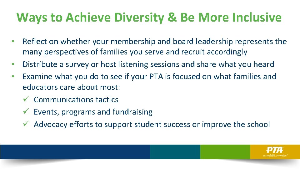 Ways to Achieve Diversity & Be More Inclusive • Reflect on whether your membership