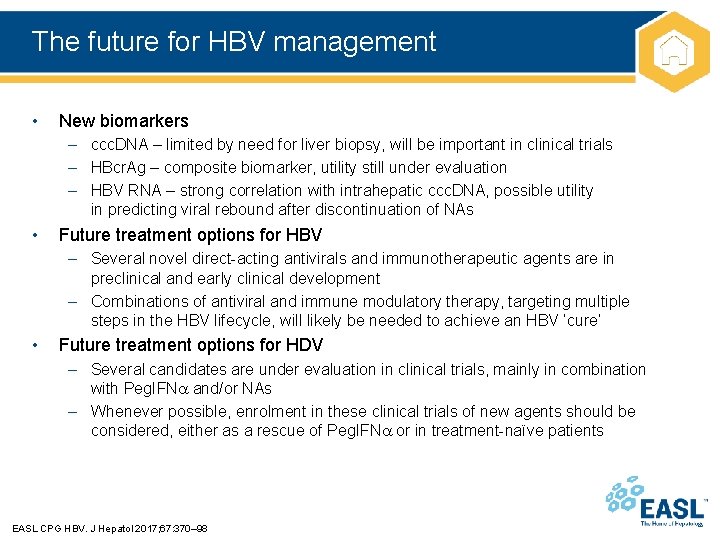 The future for HBV management • New biomarkers – ccc. DNA – limited by