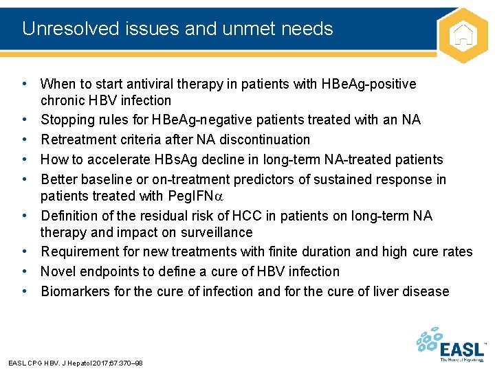 Unresolved issues and unmet needs • When to start antiviral therapy in patients with