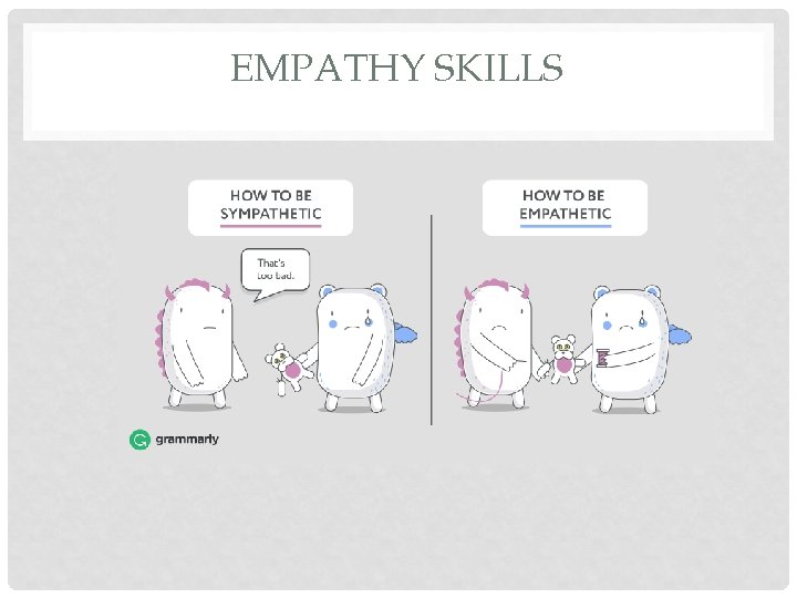 EMPATHY SKILLS 