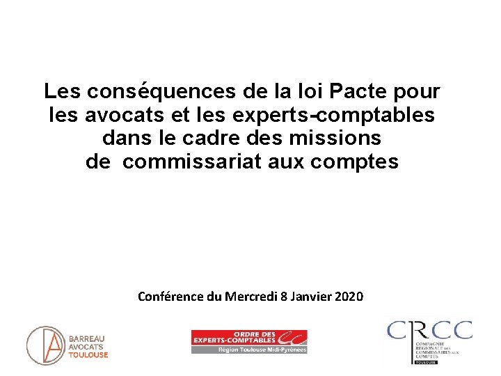 Les conséquences de la loi Pacte pour les avocats et les experts-comptables dans le