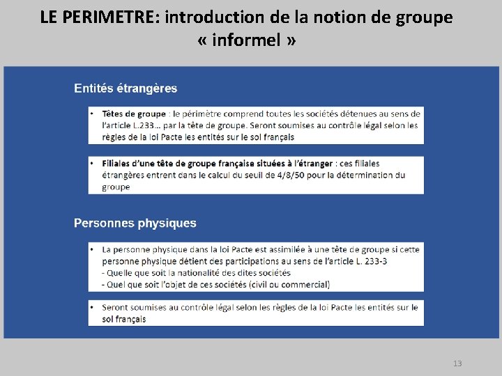 LE PERIMETRE: introduction de la notion de groupe « informel » 13 