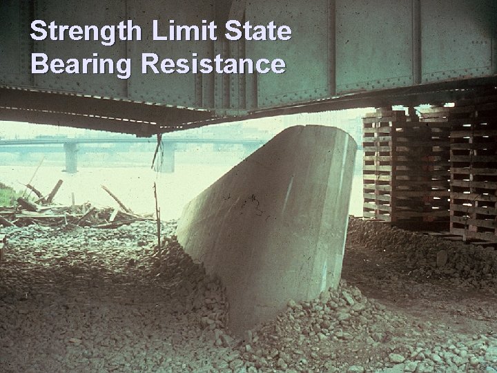 Strength Limit State Bearing Resistance 