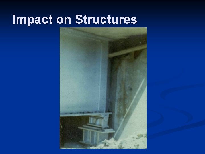 Impact on Structures 