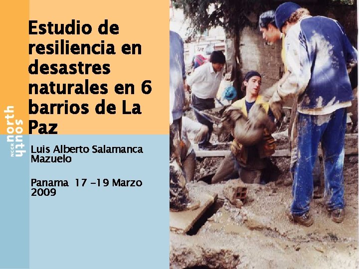 Estudio de resiliencia en desastres naturales en 6 barrios de La Paz Luis Alberto