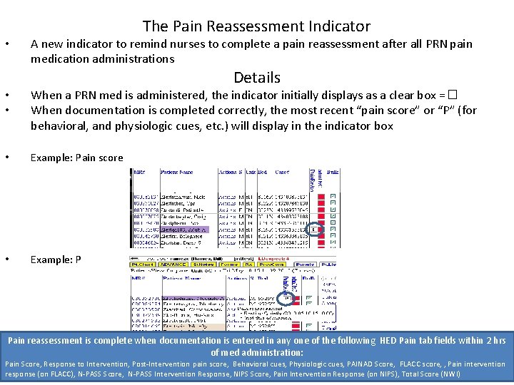 The Pain Reassessment Indicator • A new indicator to remind nurses to complete a