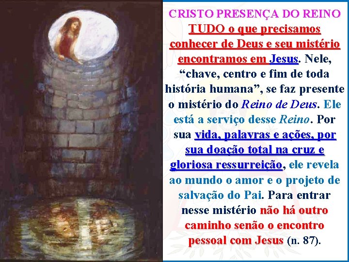 CRISTO PRESENÇA DO REINO TUDO o que precisamos conhecer de Deus e seu mistério