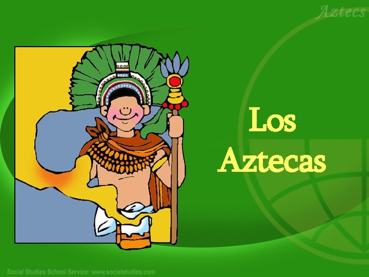 Los Aztecas 