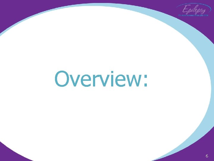 Overview: 6 