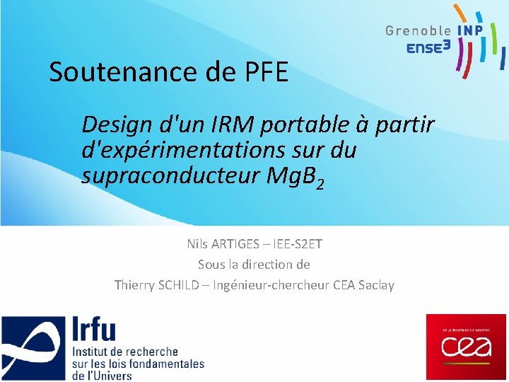 Soutenance de PFE Design d'un IRM portable à partir d'expérimentations sur du supraconducteur Mg.