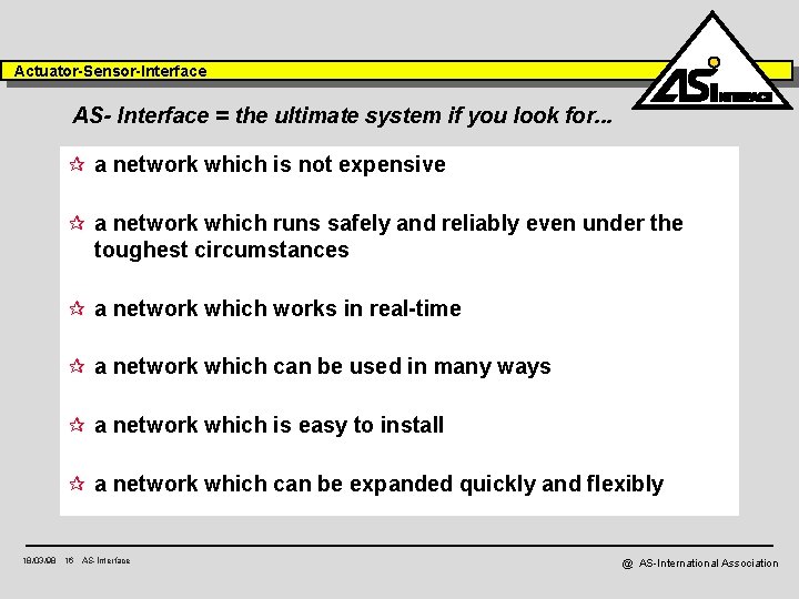 Actuator-Sensor-Interface AS- Interface = the ultimate system if you look for. . . ¶