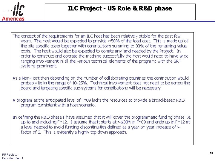 ILC Project - US Role & R&D phase Americas The concept of the requirements