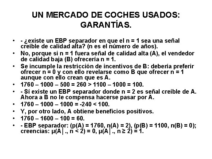UN MERCADO DE COCHES USADOS: GARANTÍAS. • - ¿existe un EBP separador en que
