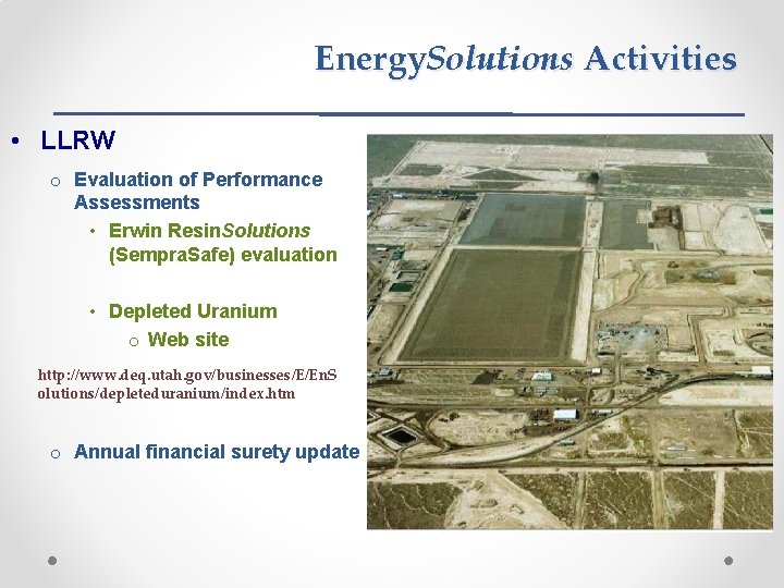 Energy. Solutions Activities • LLRW o Evaluation of Performance Assessments • Erwin Resin. Solutions
