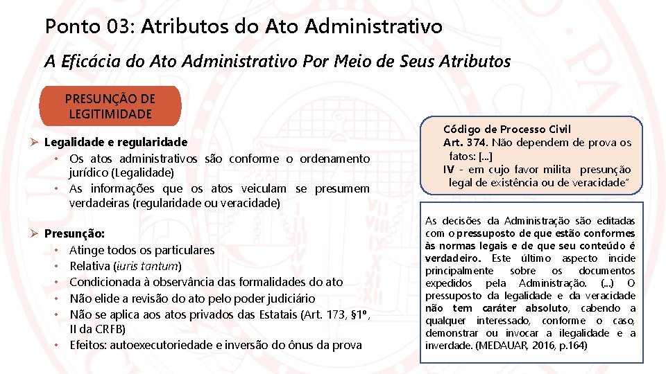 Ponto 03: Atributos do Ato Administrativo A Eficácia do Ato Administrativo Por Meio de
