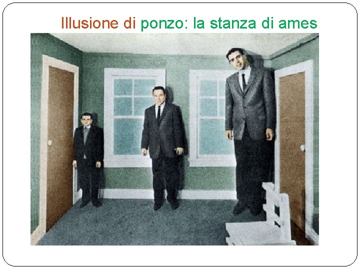 Illusione di ponzo: la stanza di ames Illusione di ponzo: la stanza di ames