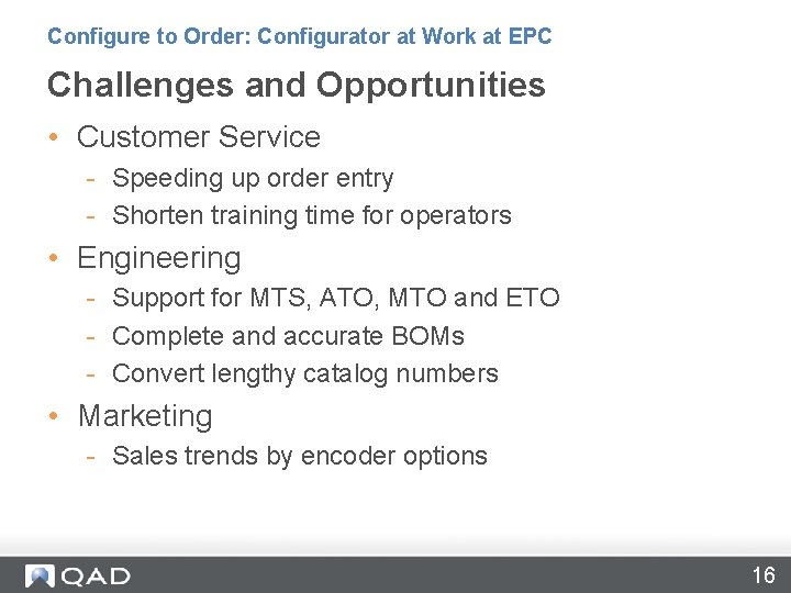 Configure to Order: Configurator at Work at EPC Challenges and Opportunities • Customer Service