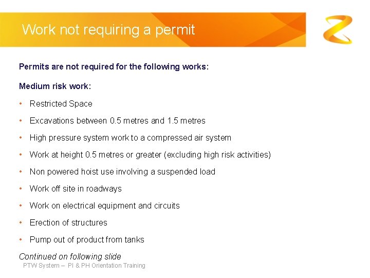 Work not requiring a permit Permits are not required for the following works: Medium