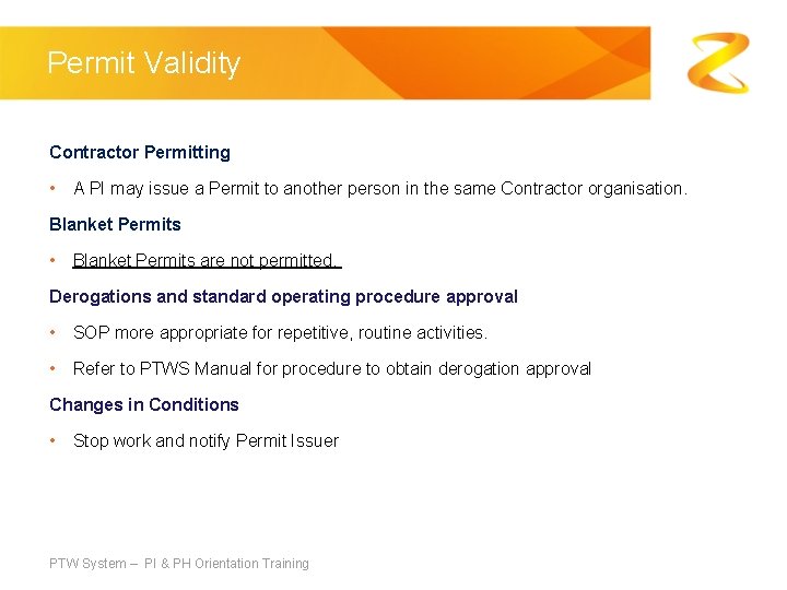 Permit Validity Contractor Permitting • A PI may issue a Permit to another person