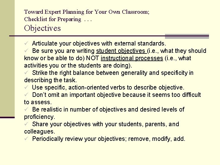 Toward Expert Planning for Your Own Classroom; Checklist for Preparing. . . Objectives ü