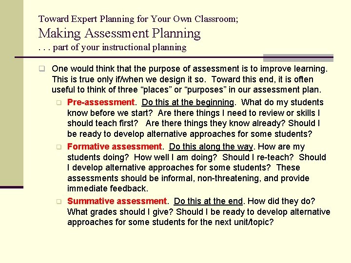 Toward Expert Planning for Your Own Classroom; Making Assessment Planning. . . part of