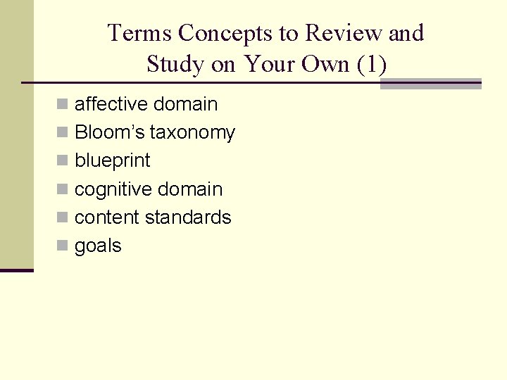 Terms Concepts to Review and Study on Your Own (1) n affective domain n