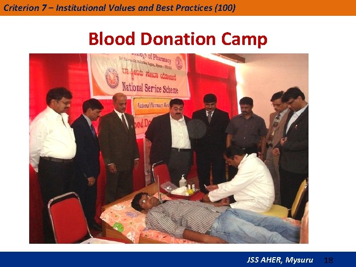 Criterion 7 – Institutional Values and Best Practices (100) Blood Donation Camp JSS AHER,