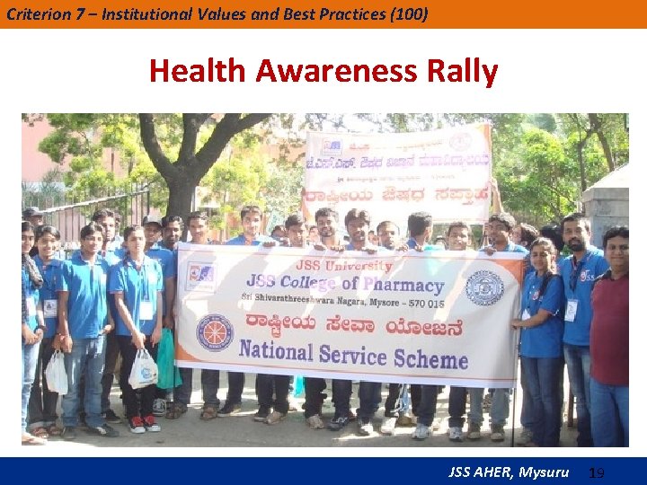 Criterion 7 – Institutional Values and Best Practices (100) Health Awareness Rally JSS AHER,