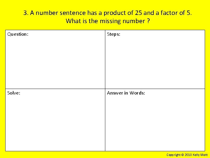3. A number sentence has a product of 25 and a factor of 5.