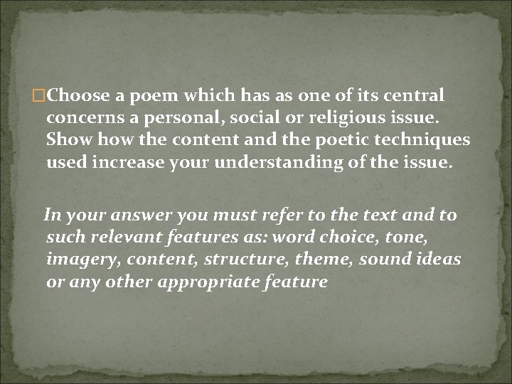 �Choose a poem which has as one of its central concerns a personal, social �Choose a poem which has as one of its central concerns a personal, social