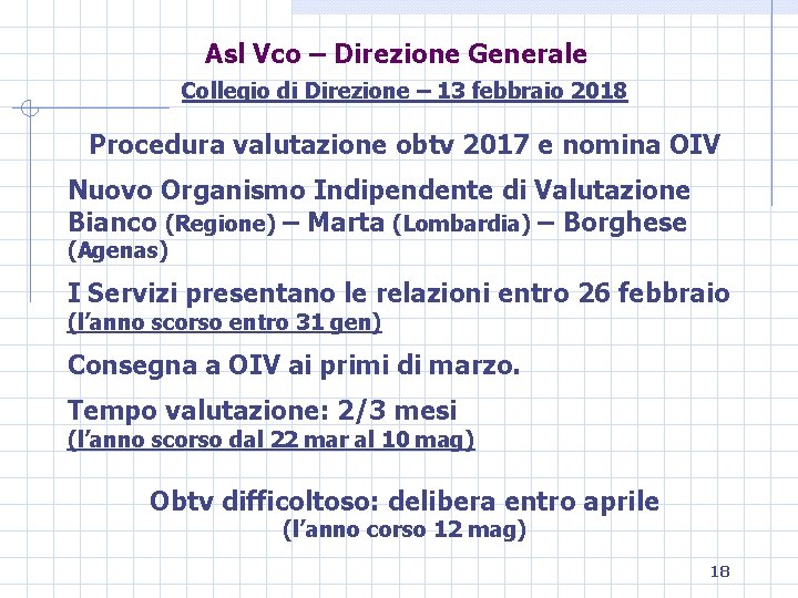 Asl Vco – Direzione Generale Collegio di Direzione – 13 febbraio 2018 Procedura valutazione