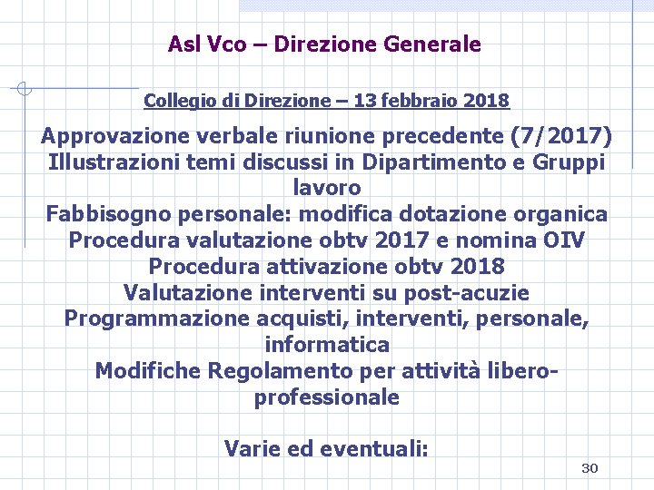 Asl Vco – Direzione Generale Collegio di Direzione – 13 febbraio 2018 Approvazione verbale