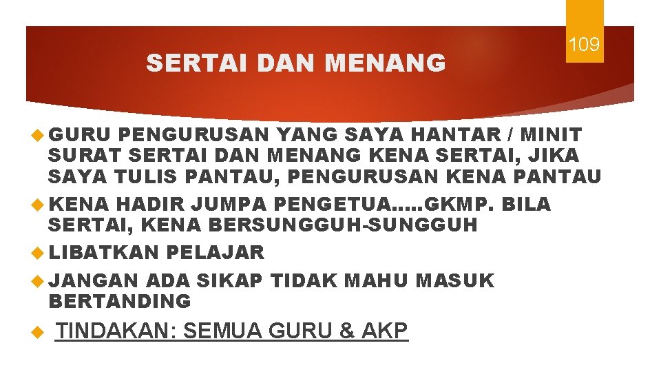 SERTAI DAN MENANG GURU 109 PENGURUSAN YANG SAYA HANTAR / MINIT SURAT SERTAI DAN
