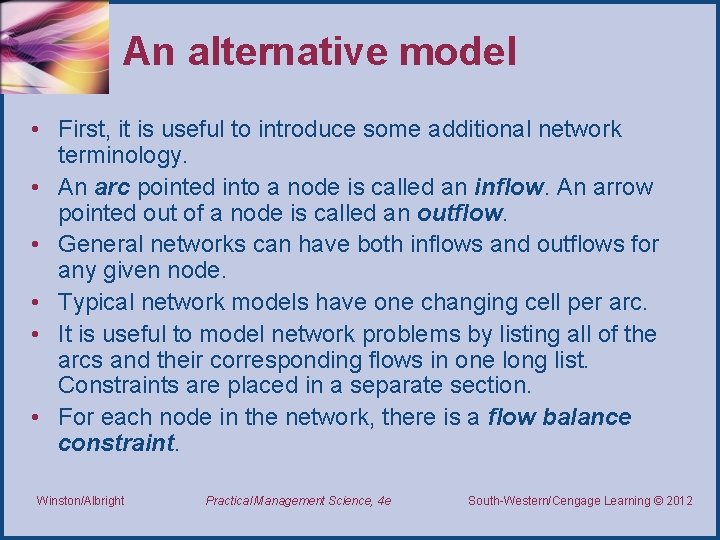 An alternative model • First, it is useful to introduce some additional network terminology.