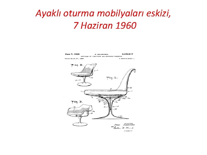 Ayaklı oturma mobilyaları eskizi, 7 Haziran 1960 