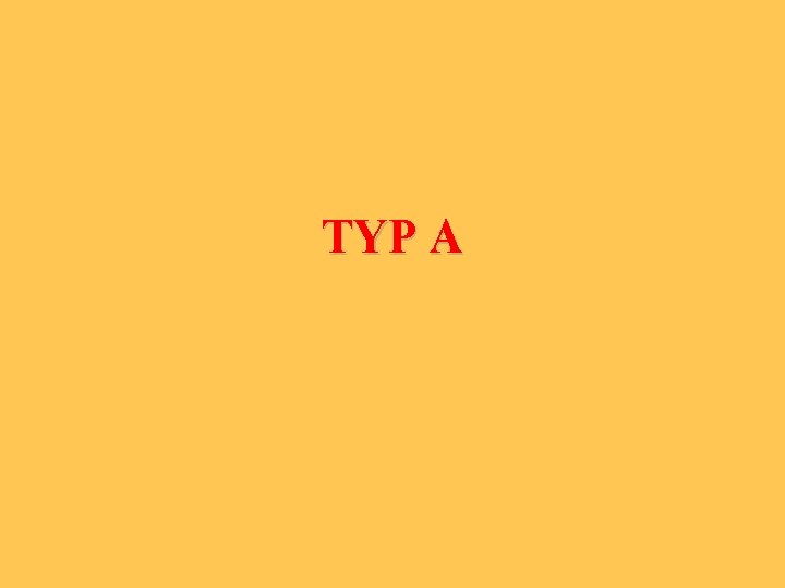 TYP A 