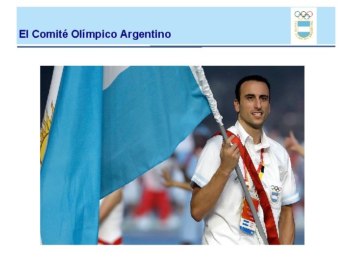 El Comité Olímpico Argentino El Comité Olímpico Argentino