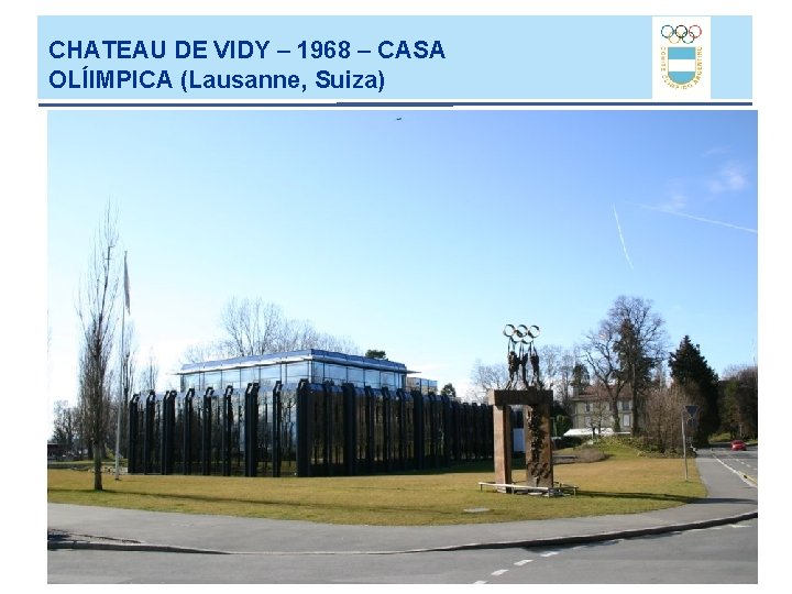 CHATEAU DE VIDY – 1968 – CASA OLÍIMPICA (Lausanne, Suiza) CHATEAU DE VIDY – 1968 – CASA OLÍIMPICA (Lausanne, Suiza)