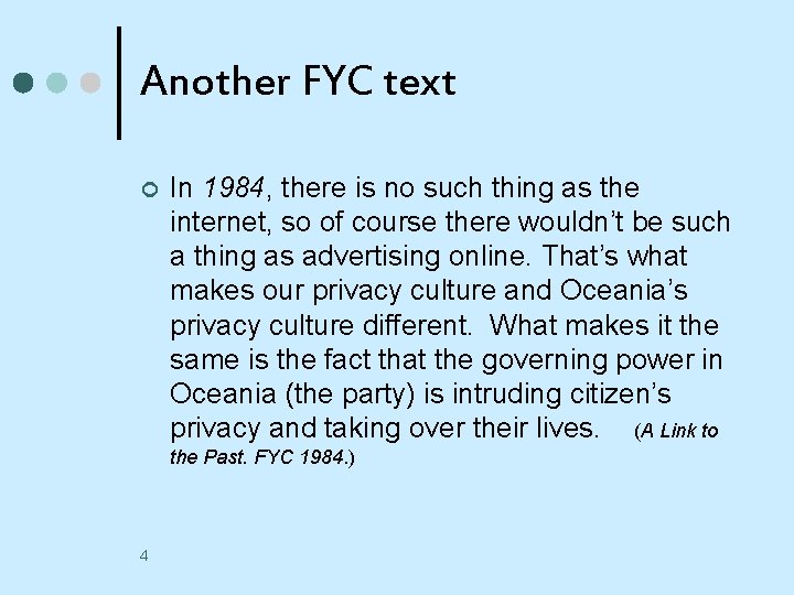 Another FYC text ¢ In 1984, there is no such thing as the internet,