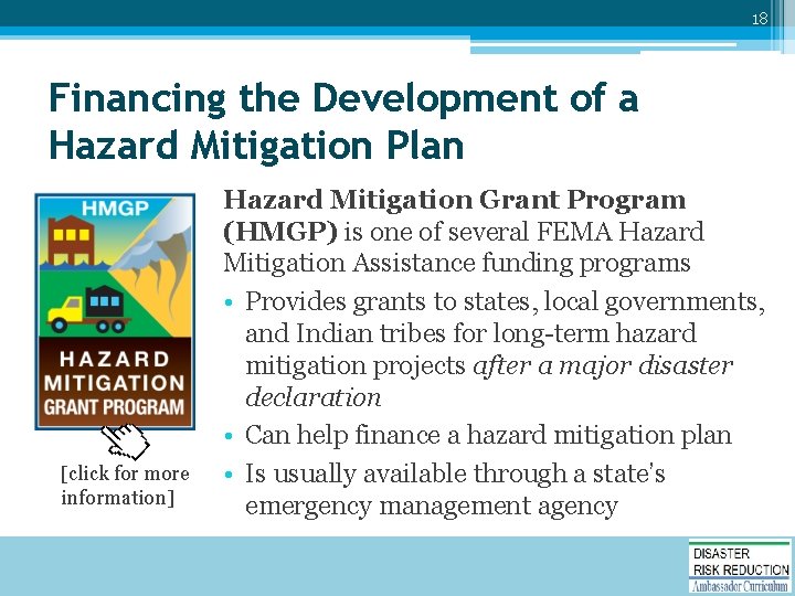 18 Financing the Development of a Hazard Mitigation Plan [click for more information] Hazard