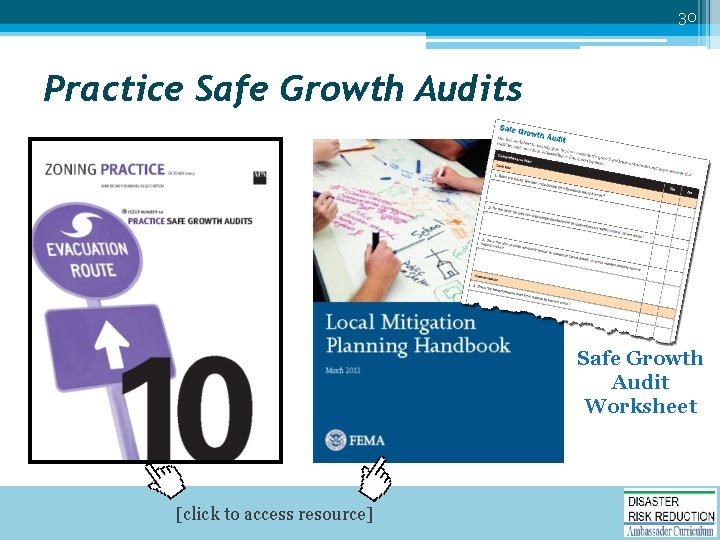 30 Practice Safe Growth Audits Safe Growth Audit Worksheet [click to access resource] 