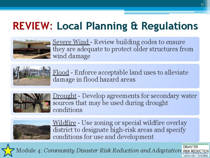 7 REVIEW: Local Planning & Regulations Severe Wind - Review building codes to ensure